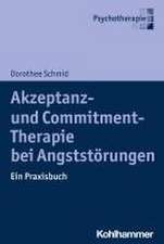 Akzeptanz- und Commitment-Therapie bei Angststörungen