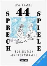 Vierundvierzig Sprechspiele für Deutsch als Fremdsprache