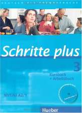 Schritte plus 3. Kursbuch + Arbeitsbuch mit Audio-CD zum Arbeitsbuch