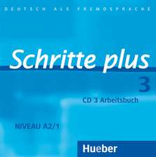 Schritte plus 3. Audio-CD zum Arbeitsbuch und interaktiven Übungen