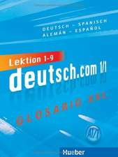 deutsch.com 1/1. Glosario XXL Deutsch-Spanisch / Alemán-Español