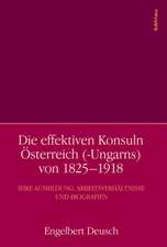 Die effektiven Konsuln Österreich (-Ungarns) von 1825-1918