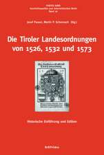 Die Tiroler Landesordnungen von 1526, 1532 und 1573