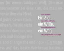 Ein Ziel, ein Wille, ein Weg