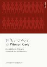 Ethik und Moral im Wiener Kreis