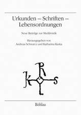 Urkunden - Schriften - Lebensordnungen