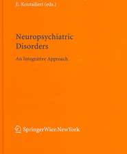 Neuropsychiatric Disorders: An Integrative Approach