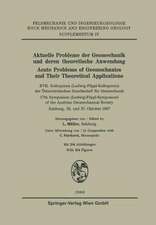 Aktuelle Probleme der Geomechanik und Deren theoretische Anwendung / Acute Problems of Geomechanics and Their Theoretical Applications: XVII. Kolloquium (Ludwig-Föppl-Kolloquium) der Österreichischen Gesellschaft für Geomechanik / 17th Symposium (Ludwig-Föppl-Symposium) of the Austrian Geomechanical Society Salzburg, 26. und 27. Oktober 1967