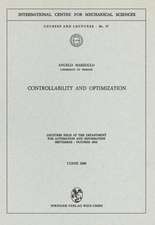 Controllability and Optimization: Lectures Held at the Department for Automation and Information September – October 1969