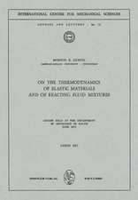 On the Thermodynamics of Elastic Materials and of Reacting Fluid Mixtures: Course held at the Department of Mechanics of Solids, June 1971