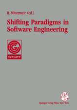 Shifting Paradigms in Software Engineering: Proceedings of the 7th Joint Conference of the Austrian Computer Society (OCG) and the John von Neumann Society for Computing Sciences (NJSZT) in Klagenfurt, Austria, 1992