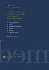 Lehrbuch der Psychosozialen Medizin: Grundlagen der Medizinischen Psychologie, Psychosomatik, Psychotherapie und Medizinischen Soziologie