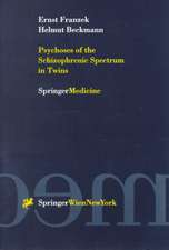 Psychoses of the Schizophrenic Spectrum in Twins