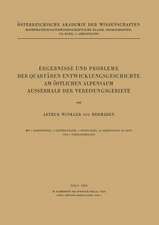 Ergebnisse und Probleme der Quartären Entwicklungsgeschichte am Östlichen Alpensaum Ausserhalb der Vereisungsgebiete