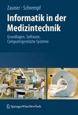 Informatik in der Medizintechnik: Grundlagen, Sichere Software, Computergestützte Systeme