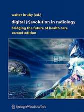 Digital (R)Evolution in Radiology: Bridging the Future of Health Care