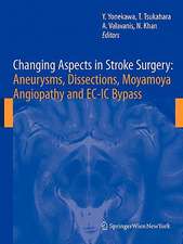 Changing Aspects in Stroke Surgery: Aneurysms, Dissection, Moyamoya angiopathy and EC-IC Bypass