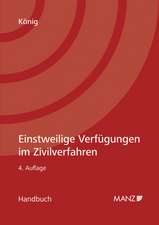 Einstweilige Verfügungen im Zivilverfahren. Österreichisches Recht