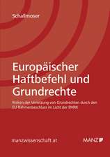 Europäischer Haftbefehl und Grundrechte