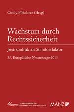 Wachstum durch Rechtssicherheit - Justizpolitik als Standortfaktor