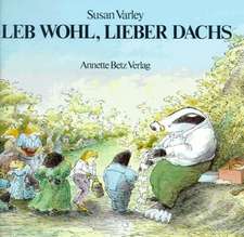 Leb wohl, lieber Dachs