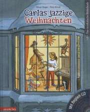 Carlas jazzige Weihnachten (mit CD)