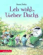 Leb wohl, lieber Dachs