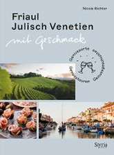 Friaul-Julisch Venetien mit Geschmack