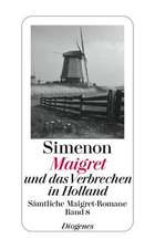 Maigret und das Verbrechen in Holland