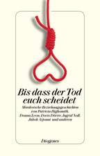 Bis dass der Tod euch scheidet