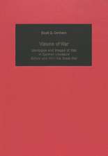 Visions of War: Ideologies and Images of War in German Literature Before and After the Great War