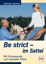 Be strict im Sattel