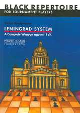 Leningrad System: A Complete Weapon Against 1 D4: Black Repertoire