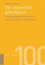 Der Wesenhaft Gute Kyrios