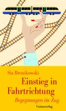 Bronikowski, S: Einstieg in Fahrtrichtung