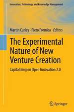 The Experimental Nature of New Venture Creation: Capitalizing on Open Innovation 2.0