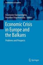 Economic Crisis in Europe and the Balkans: Problems and Prospects