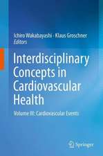 Interdisciplinary Concepts in Cardiovascular Health: Volume III: Cardiovascular Events