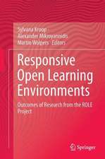 Responsive Open Learning Environments: Outcomes of Research from the ROLE Project