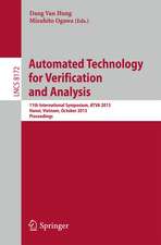 Automated Technology for Verification and Analysis: 11th International Symposium, ATVA 2013, Hanoi, Vietnam, October 15-18, 2013, Proceedings