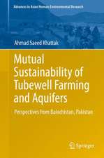 Mutual Sustainability of Tubewell Farming and Aquifers: Perspectives from Balochistan, Pakistan