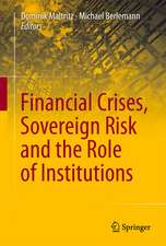 Financial Crises, Sovereign Risk and the Role of Institutions