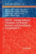 EVOLVE - A Bridge between Probability, Set Oriented Numerics, and Evolutionary Computation III