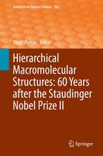 Hierarchical Macromolecular Structures: 60 Years after the Staudinger Nobel Prize II