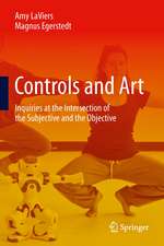 Controls and Art: Inquiries at the Intersection of the Subjective and the Objective