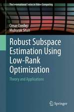 Robust Subspace Estimation Using Low-Rank Optimization: Theory and Applications