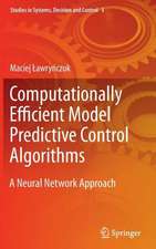 Computationally Efficient Model Predictive Control Algorithms: A Neural Network Approach