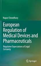 European Regulation of Medical Devices and Pharmaceuticals: Regulatee Expectations of Legal Certainty