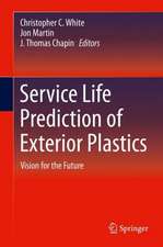 Service Life Prediction of Exterior Plastics: Vision for the Future