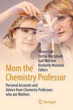 Mom the Chemistry Professor: Personal Accounts and Advice from Chemistry Professors who are Mothers